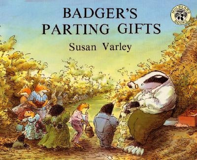 Badger's Parting Gifts by Varley, Susan