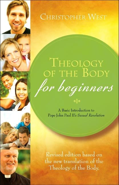 Theology of the Body for Beginners by West, Christopher