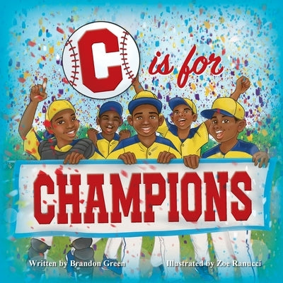 C is for Champions by Green, Brandon