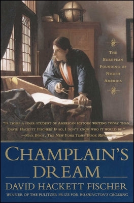 Champlain's Dream by Fischer, David Hackett