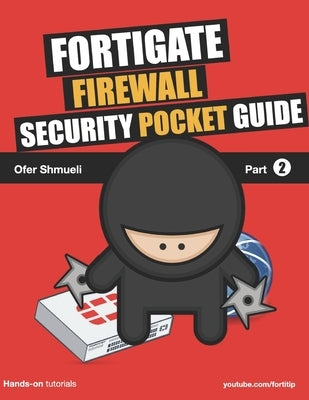 Fortigate Security Pocket Guide by Shmueli, Ofer