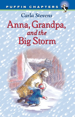 Anna, Grandpa, and the Big Storm by Stevens, Carla