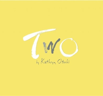 Two by Otoshi, Kathryn