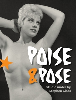 Poise and Pose by Glass, Stephen
