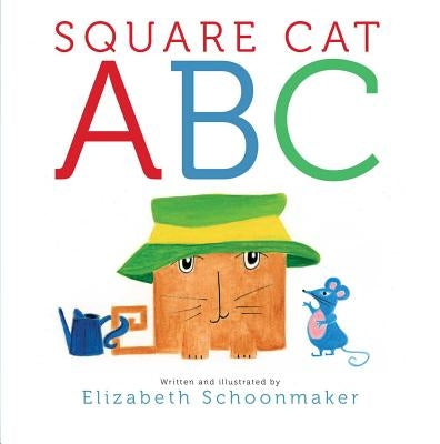 Square Cat ABC by Schoonmaker, Elizabeth