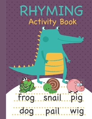 Rhyming Activity Book: Rhyming Book for Preschool and Kindergarten with Rhyming Pictures, Rhyming Matching Games Featuring a Wide Variety of by Books, Busy Hands