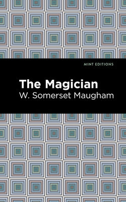 The Magician by Maugham, W. Somerset