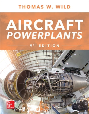 Aircraft Powerplants, Ninth Edition by Wild, Thomas