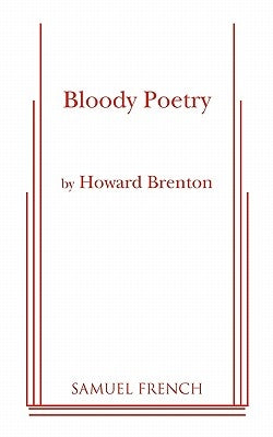 Bloody Poetry by Brenton, Howard