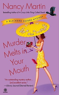 Murder Melts in Your Mouth by Martin, Nancy