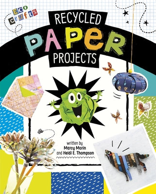 Recycled Paper Projects by Thompson, Heidi E.