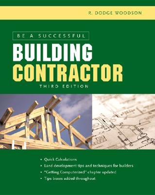 Be a Successful Building Contractor by Woodson, R.