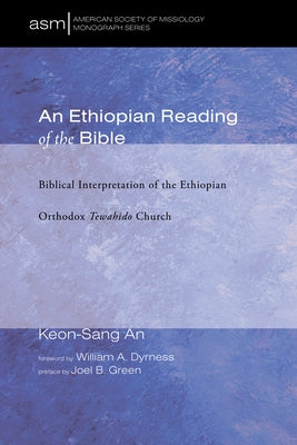 An Ethiopian Reading of the Bible by An, Keon-Sang