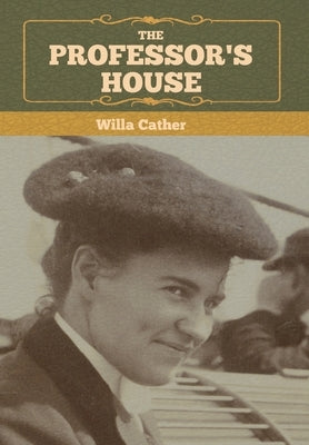 The Professor's House by Cather, Willa