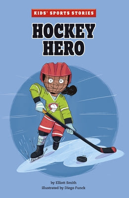 Hockey Hero by Smith, Elliott