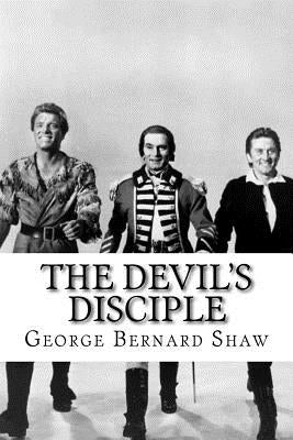 The Devil's Disciple by Shaw, George Bernard