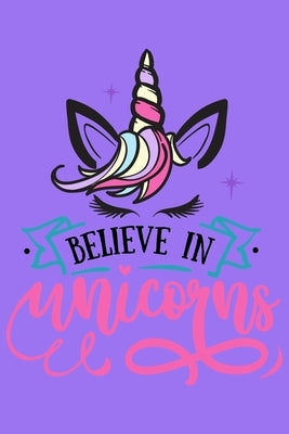 Believe In Unicorns: Blank Lined Journal Notebook by Studio, Pretty Cute