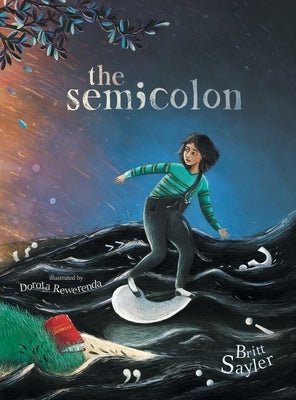 The Semicolon by Sayler, Britt