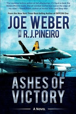 Ashes of Victory by Weber, Joe