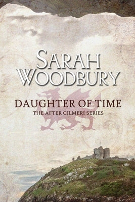Daughter of Time by Woodbury, Sarah