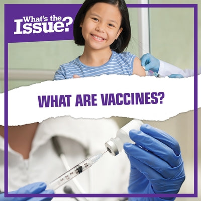What Are Vaccines? by Pierce, Simon