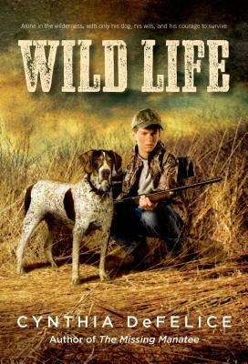 Wild Life by DeFelice, Cynthia C.