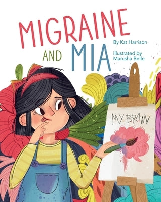 Migraine and Mia by Harrison, Kat
