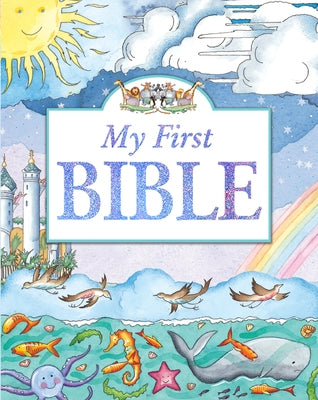 My First Bible by Dowley, Tim