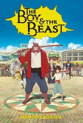 The Boy and the Beast (Light Novel) by Hosoda, Mamoru