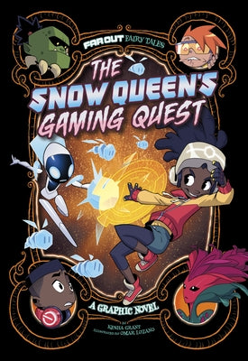 The Snow Queen's Gaming Quest: A Graphic Novel by Grant, Kesha