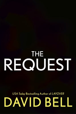 The Request by Bell, David
