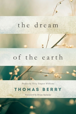 The Dream of the Earth by Berry, Thomas