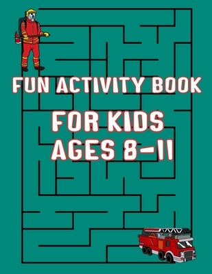 Fun Activity Book For Kids Ages 8-11: Mazes and Dot to Dot and Word search by Rd Designs