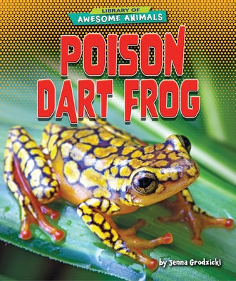 Poison Dart Frog by Grodzicki, Jenna