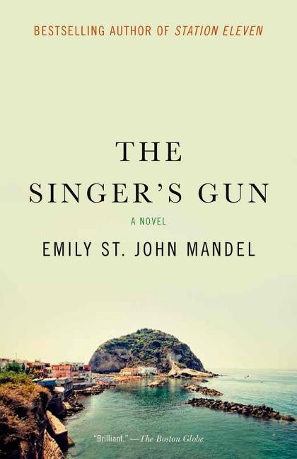 The Singer's Gun by Mandel, Emily St John