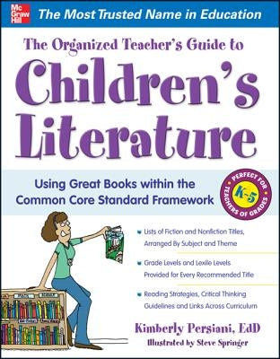 The Organized Teacher's Guide to Children's Literature by Persiani, Kimberly
