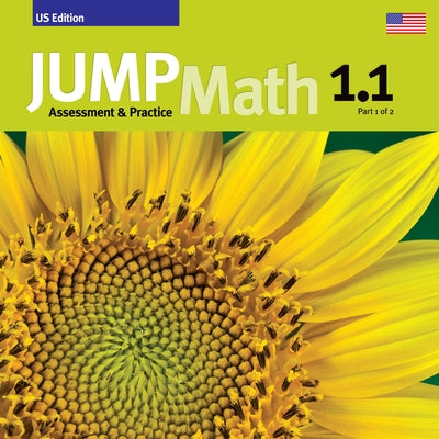 Jump Math AP Book 1.1: Us Edition by Mighton, John