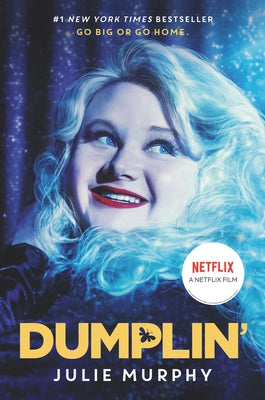 Dumplin' Movie Tie-In Edition by Murphy, Julie