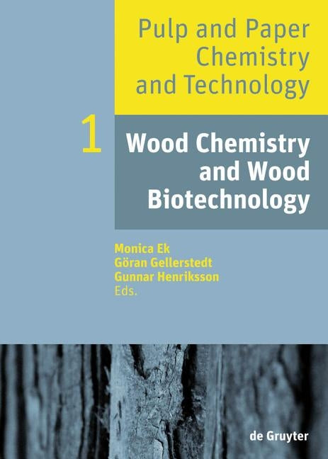 Wood Chemistry and Wood Biotechnology by Ek, Monica