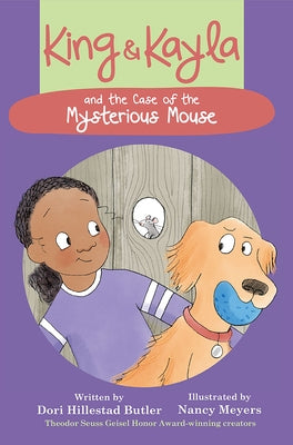 King & Kayla and the Case of the Mysterious Mouse by Butler, Dori Hillestad