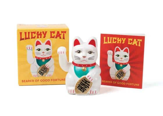 Lucky Cat: Bearer of Good Fortune by Selber, Danielle