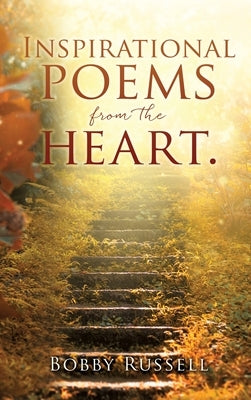 Inspirational poems from the heart. by Russell, Bobby