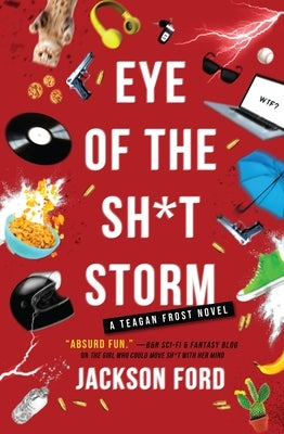 Eye of the Sh*t Storm by Ford, Jackson