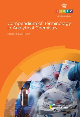 Compendium of Terminology in Analytical Chemistry by Hibbert, D. Brynn