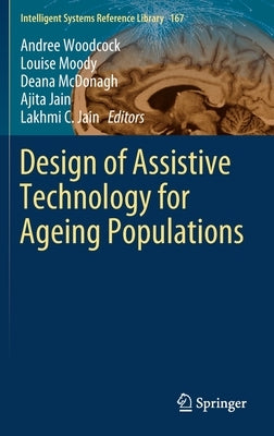 Design of Assistive Technology for Ageing Populations by Woodcock, Andree