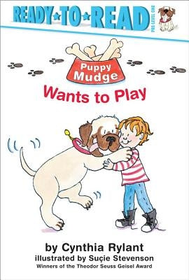 Puppy Mudge Wants to Play: Ready-To-Read Pre-Level 1 by Rylant, Cynthia