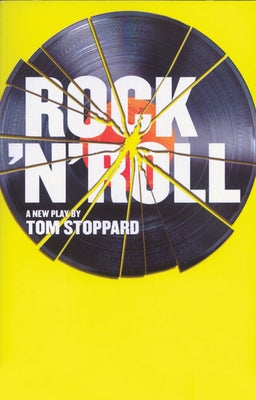 Rock 'n' Roll: A New Play by Stoppard, Tom