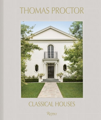Thomas Proctor: Classical Houses by Proctor, Thomas