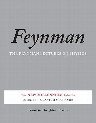 Quantum Mechanics by Feynman, Richard P.