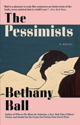 The Pessimists by Ball, Bethany